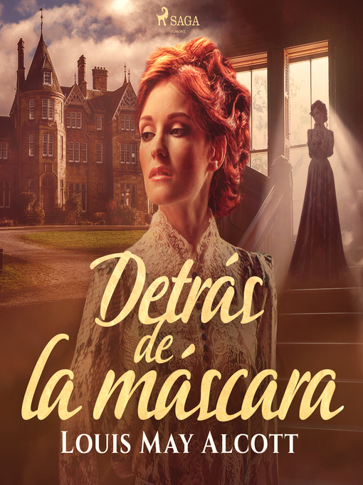 Title details for Detrás de la máscara by Louisa May Alcott - Available